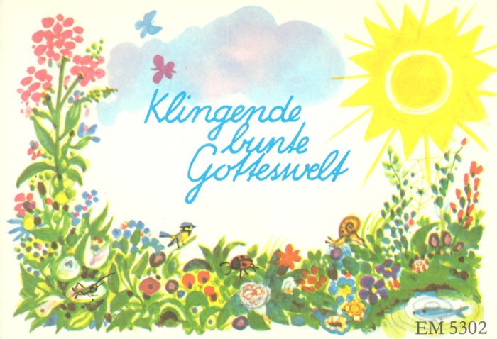 Klingende bunte Gotteswelt